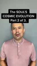 The Soul’s Cosmic Evolution. Part 2 of 3